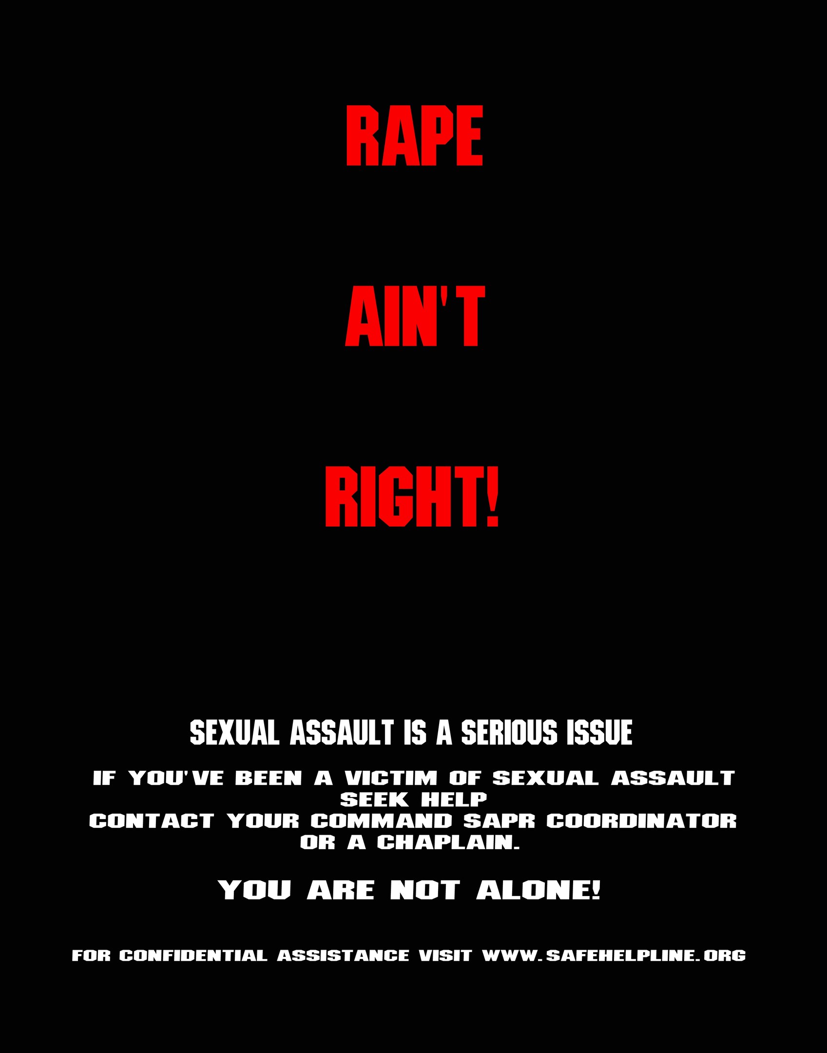 Plakat mit fetter schwarzer Schrift auf einem weißen Hintergrund, das "Rape Ain't Right: Sexual Assault is a Serious Issue" lautet und von einem schwarzen Rand eingerahmt ist.